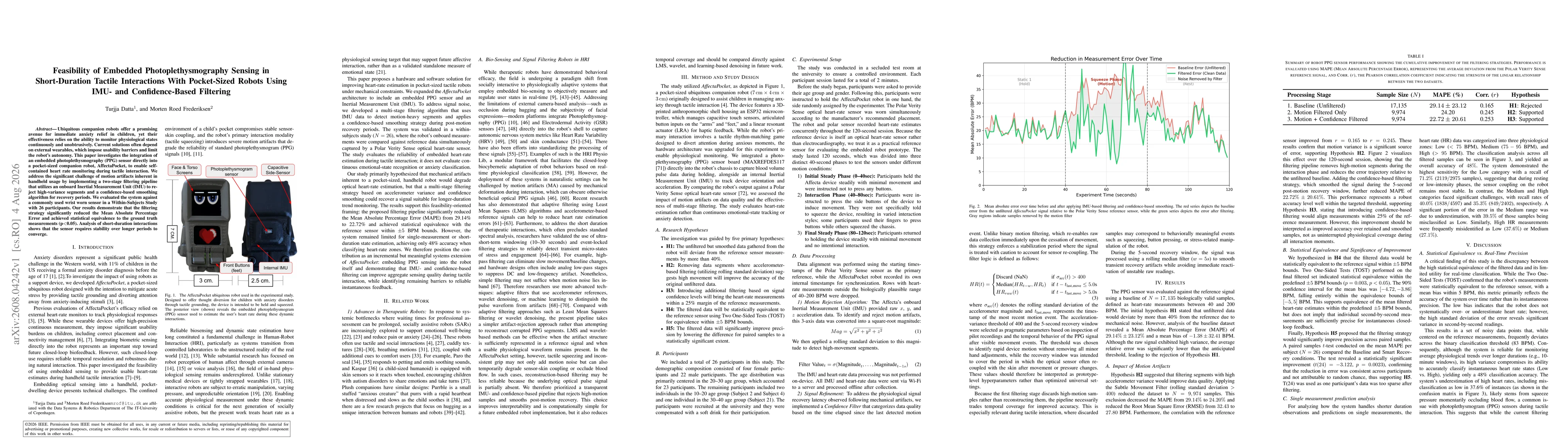 Thumbnail for Feasibility of Embedded Photoplethysmography Sensing in Short-Duration Tactile Interactions With Pocket-Sized Robots Using IMU- and Confidence-Based Filtering