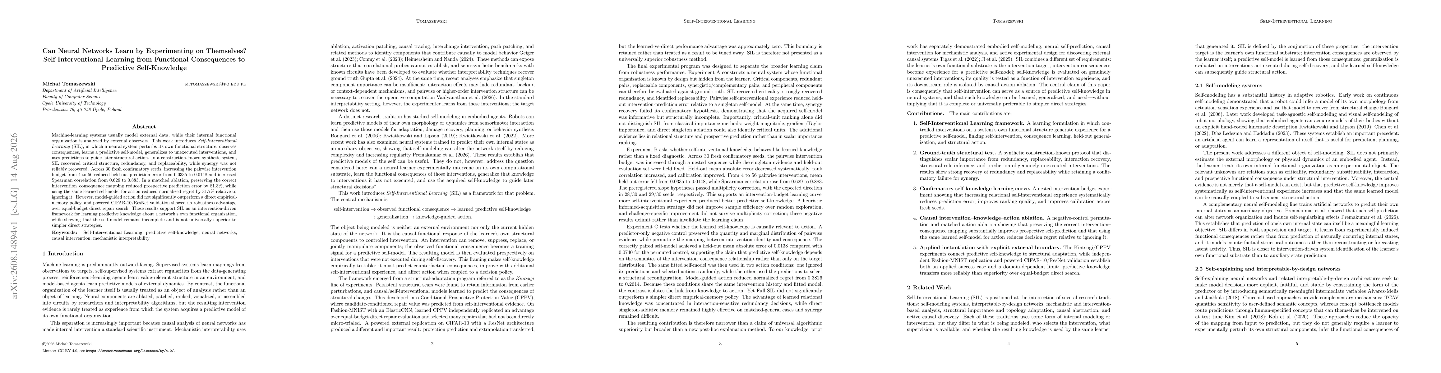 Thumbnail for Can Neural Networks Learn by Experimenting on Themselves? Self-Interventional Learning from Functional Consequences to Predictive Self-Knowledge