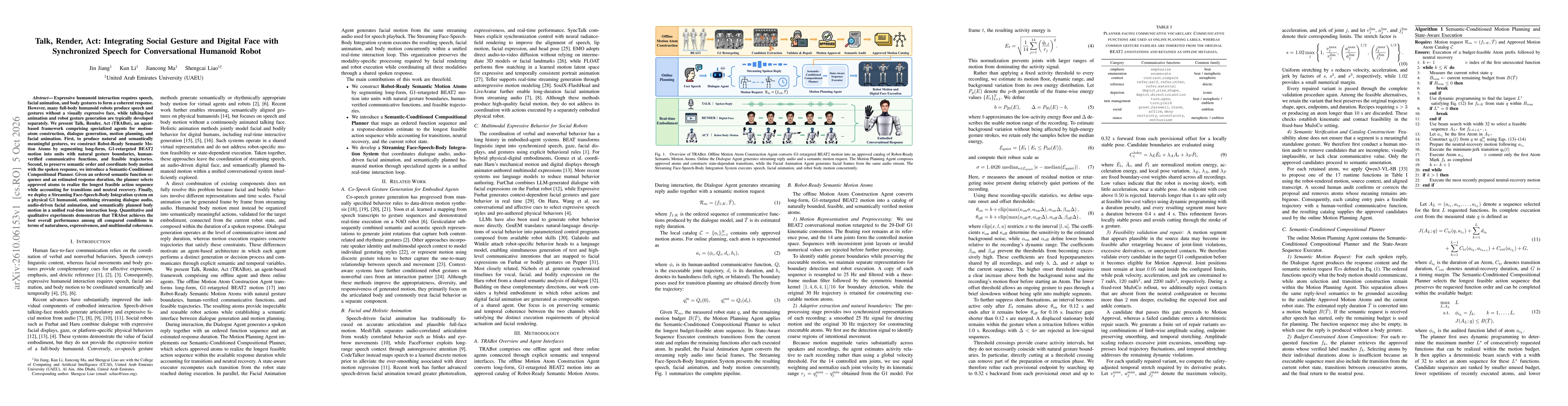 Thumbnail for Talk, Render, Act: Integrating Social Gesture and Digital Face with Synchronized Speech for Conversational Humanoid Robot