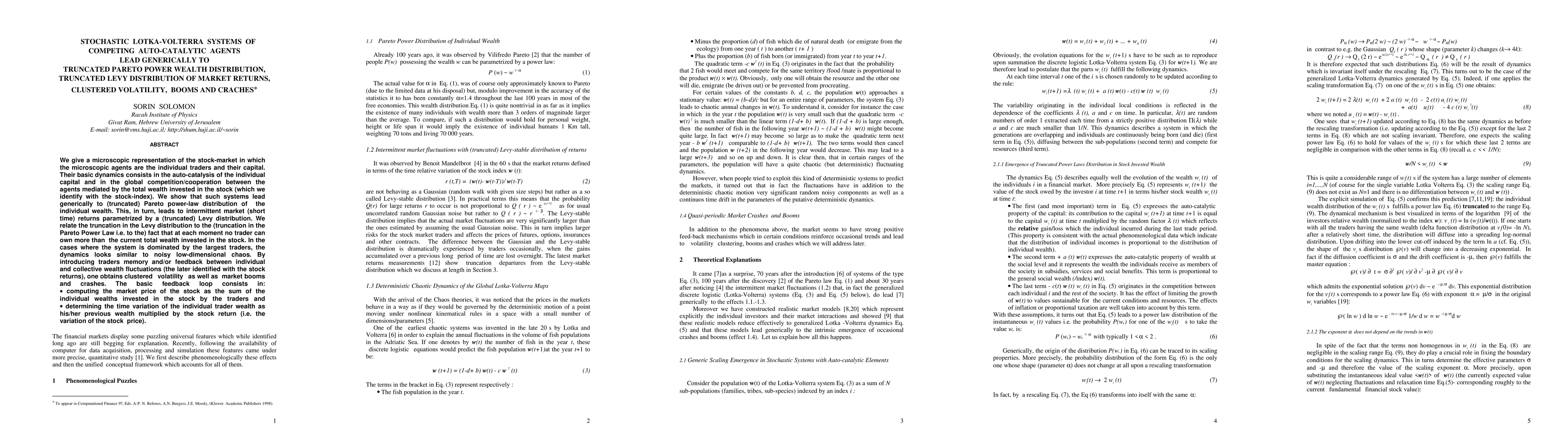 Thumbnail for Stochastic Lotka-Volterra Systems of Competing Auto-Catalytic Agents
  Lead Generically to Truncated Pareto Power Wealth Distribution, Truncated
  Levy Distribution of Market Returns, Clustered Volatility, Booms and Craches