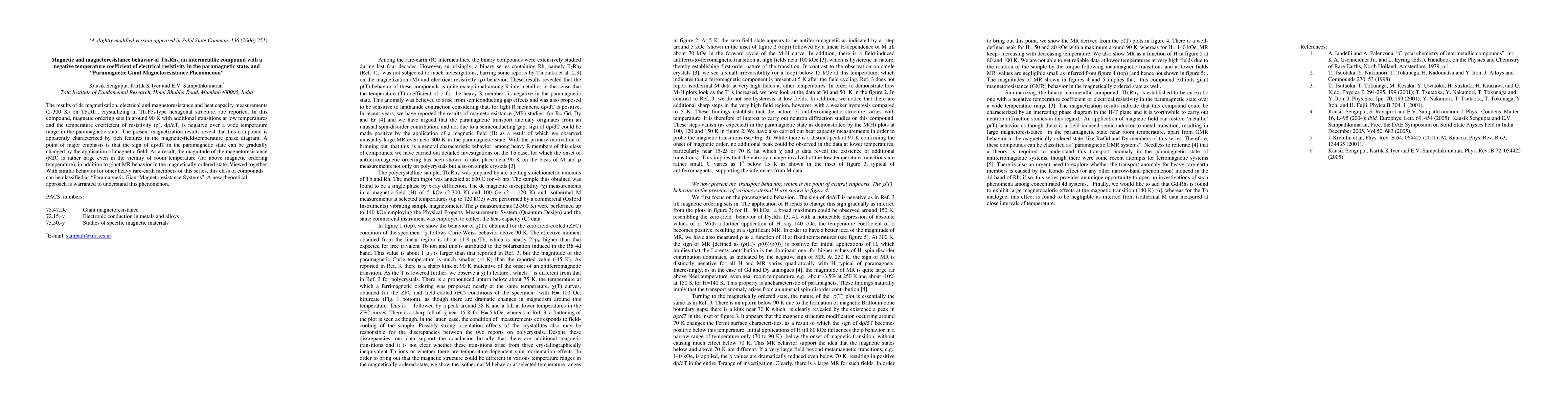 Thumbnail for Magnetic and magnetoresistance behavior of Tb7Rh3, an intermetallic
  compound with a negative temperature coefficient of electrical resistivity in
  the paramagnetic state, and Paramagnetic Giant Magnetoresistance Phenomenon