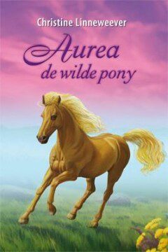 Omslag van Aurea, de wilde pony