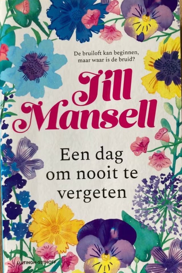 Omslag van Een dag om nooit te vergeten - Jill Mansell