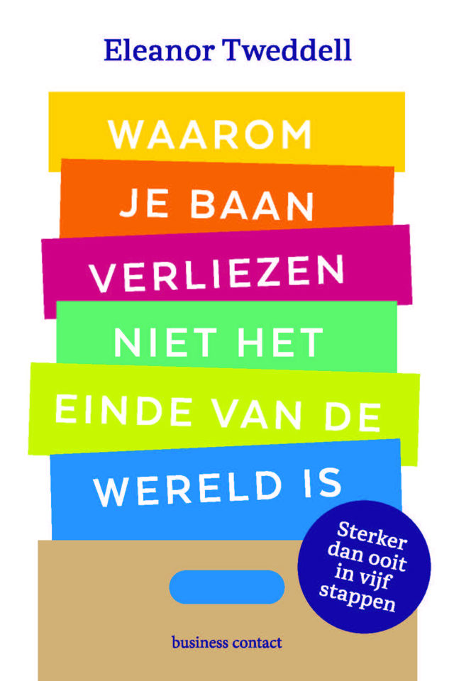 Omslag van Waarom je baan verliezen niet het einde van de wereld is