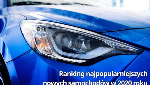 Ranking najpopularniejszych nowych samochodów w 2020 roku