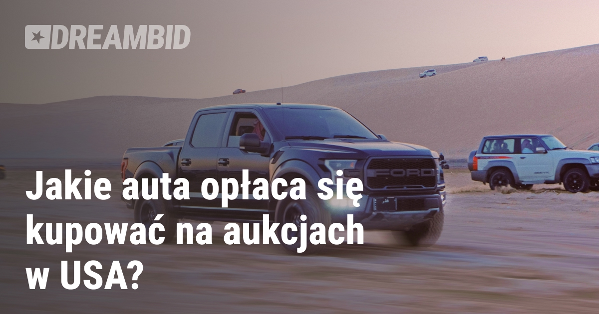 Popularne i opłacalne samochody do zakupu z USA