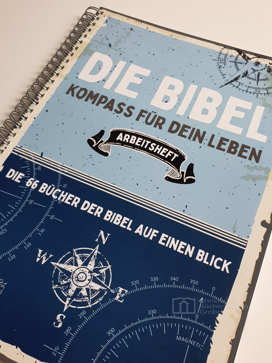 Die Bibel - Kompass für dein Leben