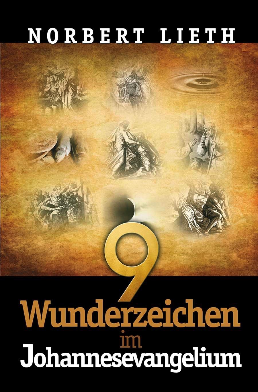 9 Wunderzeichen im Johannesevangelium