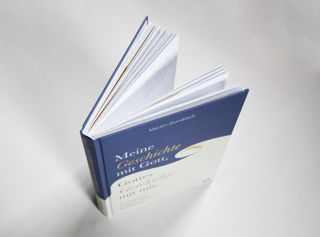 Meine Geschichte mit Gott, Gottes Geschichte mit mir