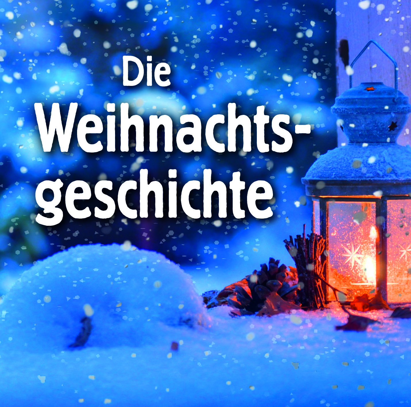 Die Weihnachtsgeschichte
