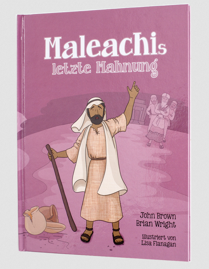 Maleachis letzte Mahnung