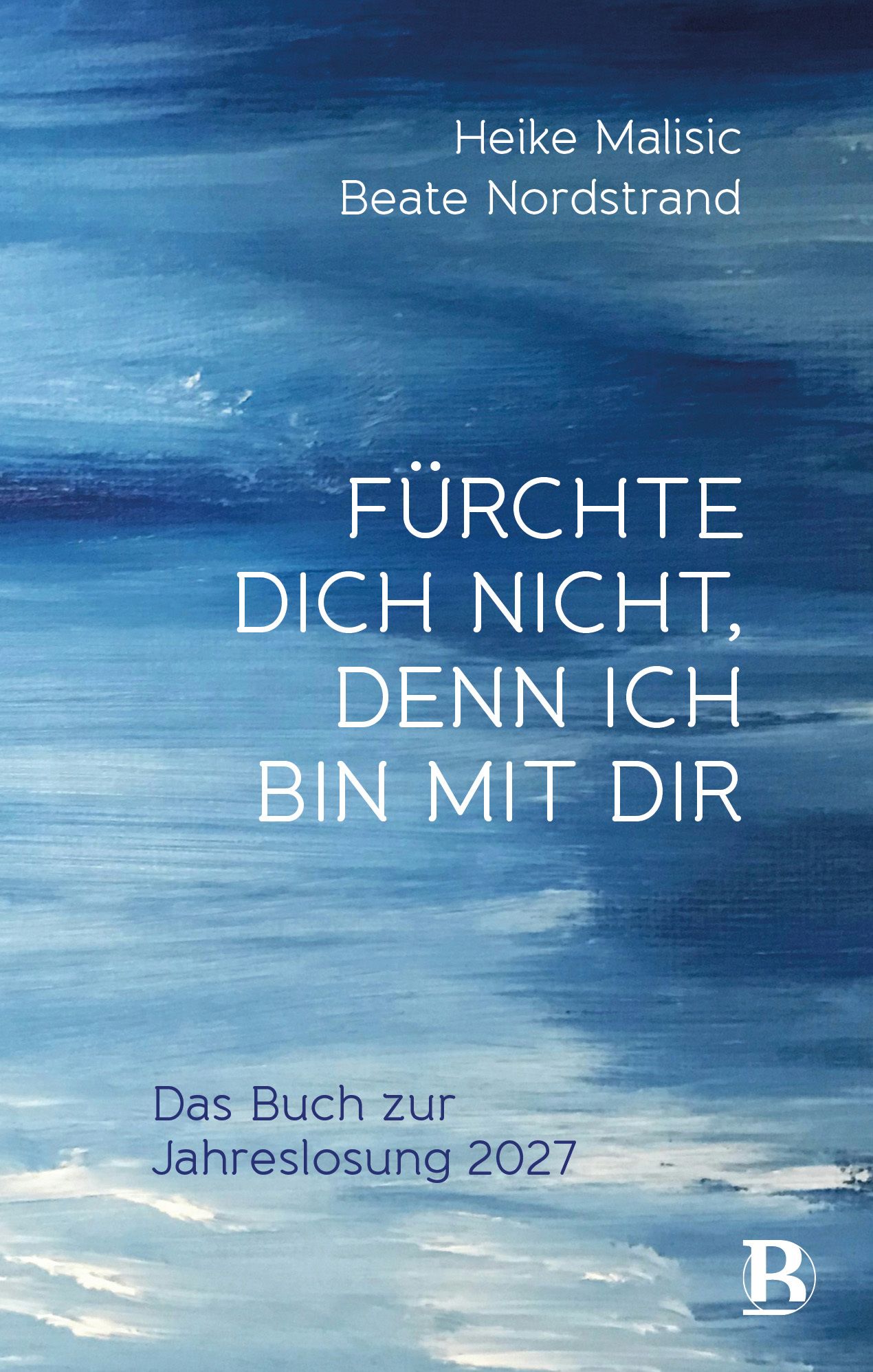 Fürchte dich nicht denn ich bin mit dir