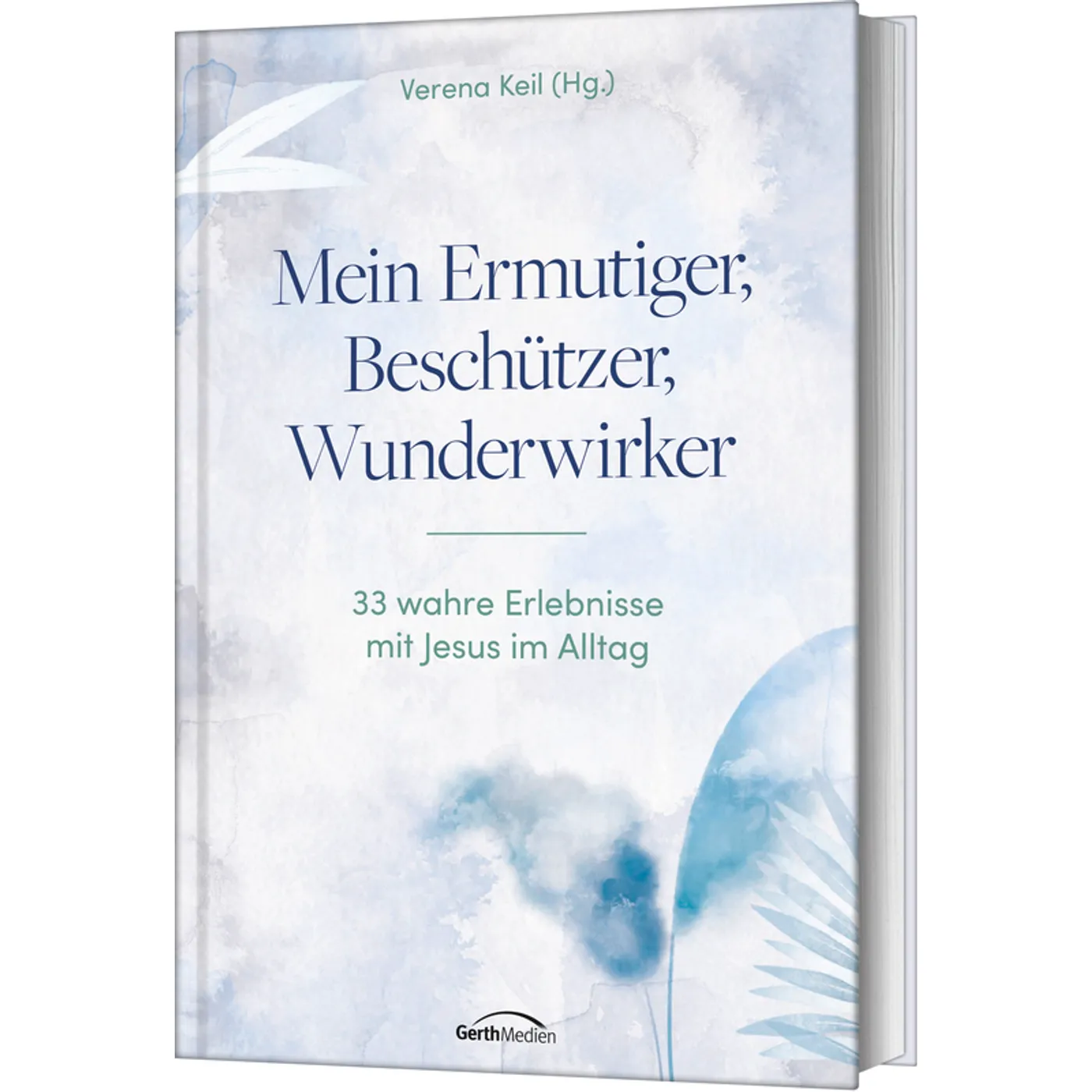 Mein Ermutiger Beschützer Wunderwirker