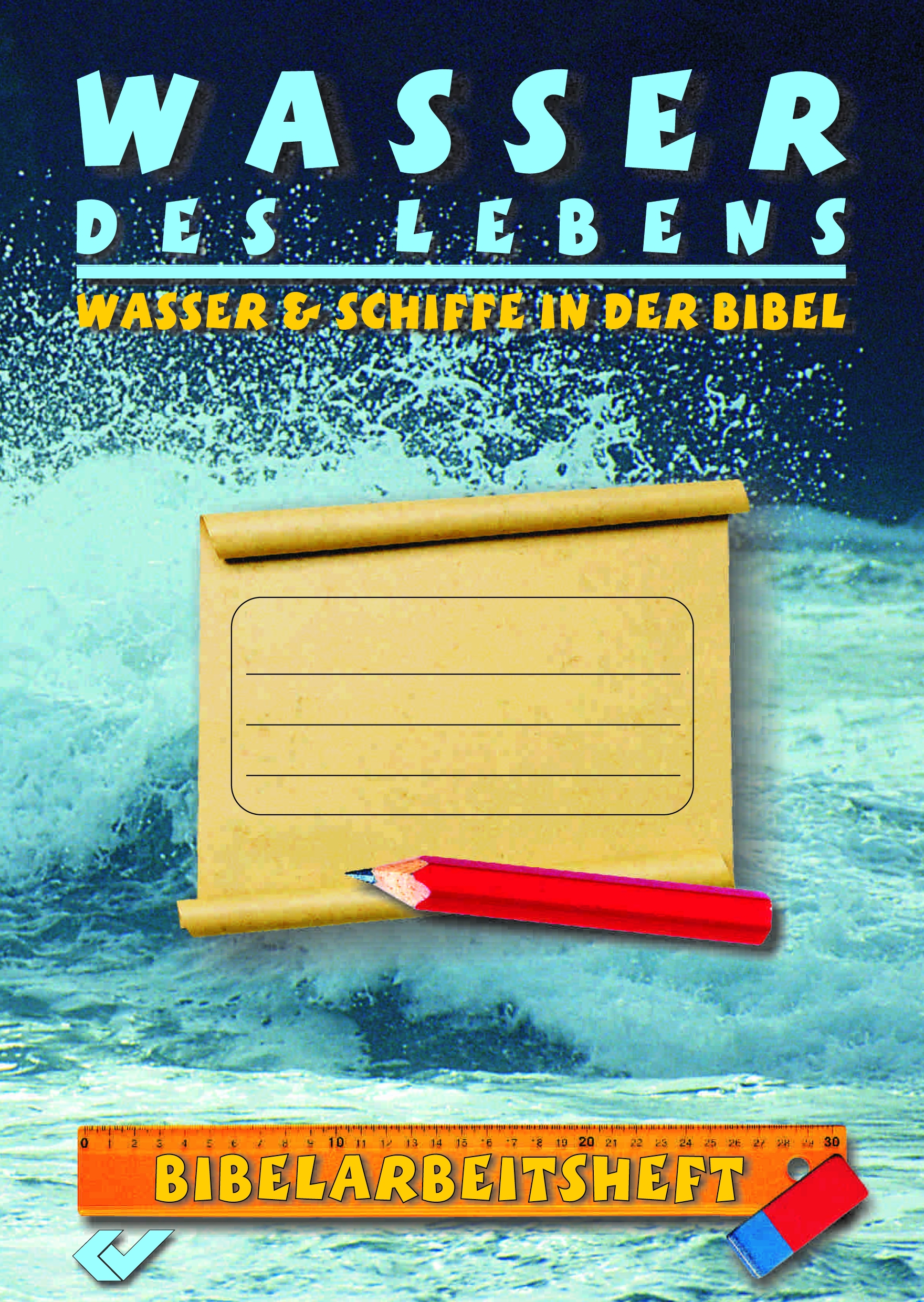 Wasser des Lebens - Wasser & Schiffe in der Bibel