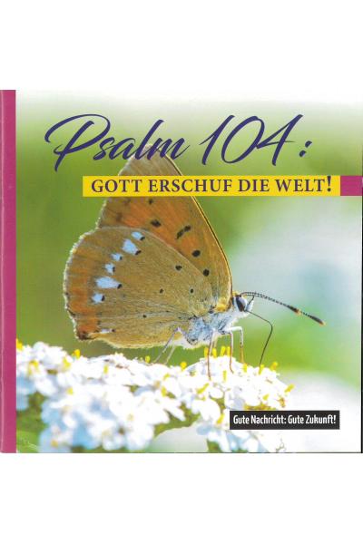 Psalm 104: Gott erschuf die Welt!