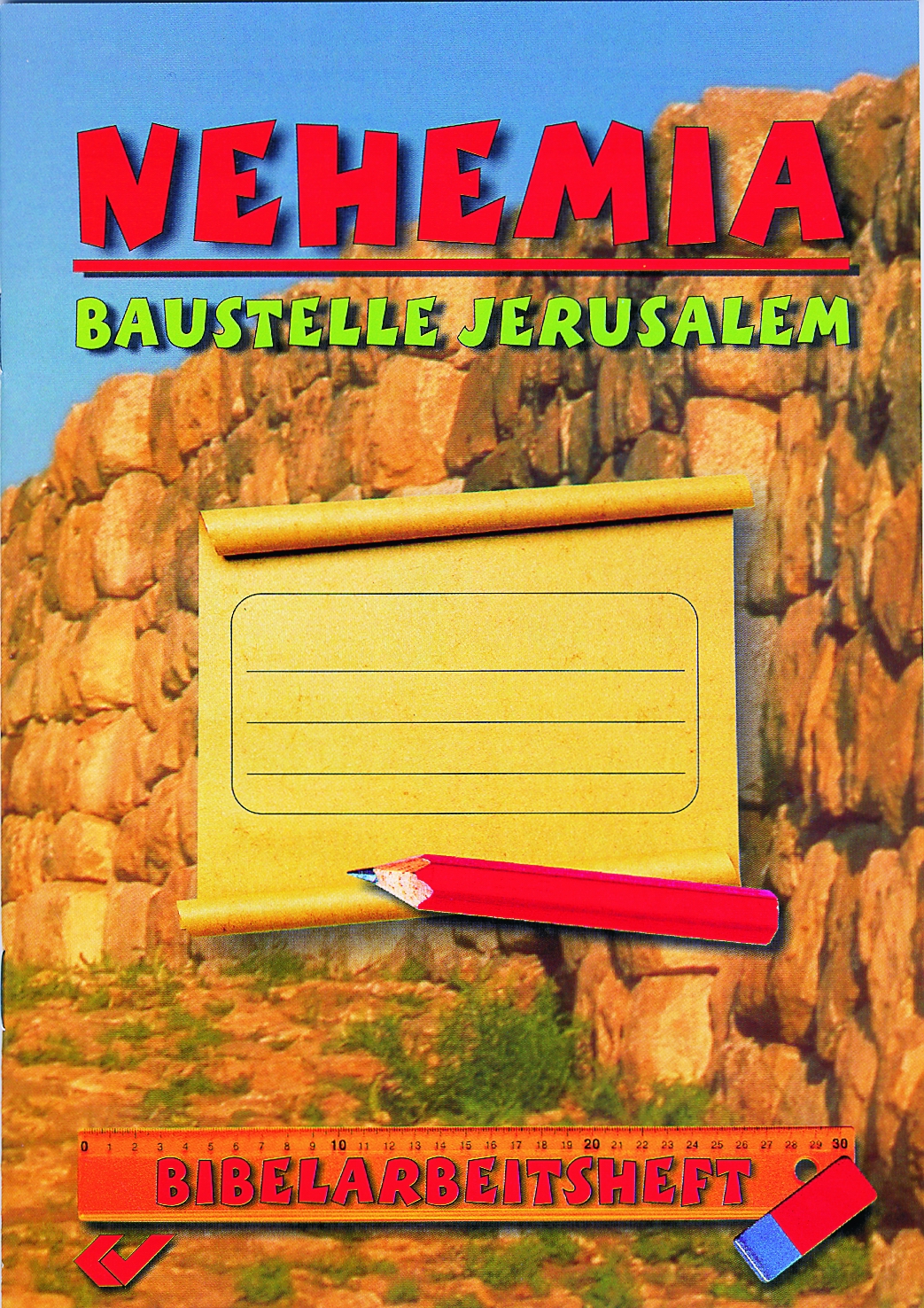 Nehemia - Baustelle Jerusalem
