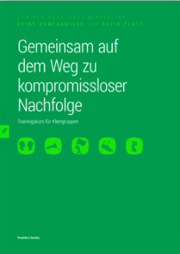 Gemeinsam auf dem Weg zu kompromissloser Nachfolge