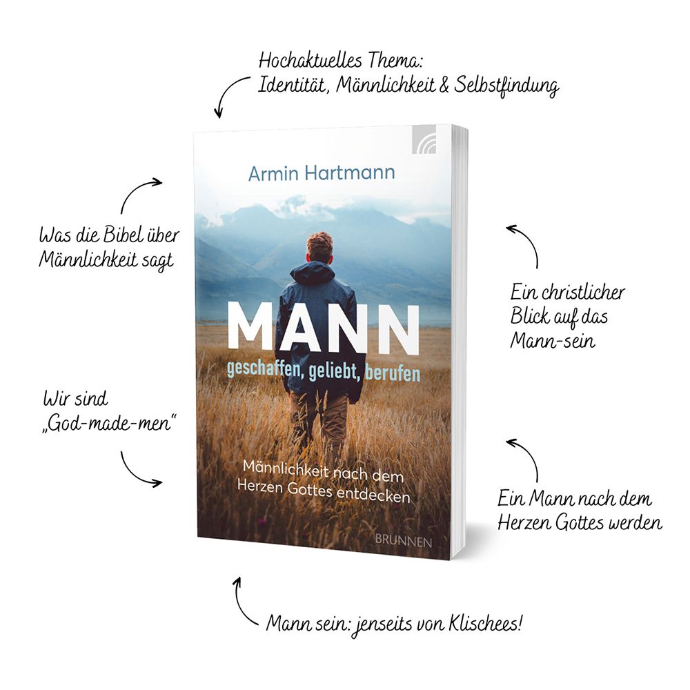 Mann geschaffen geliebt berufen