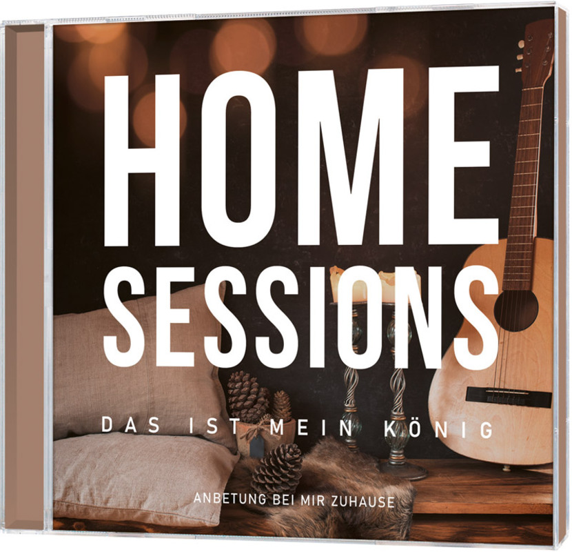 Home Sessions - Das ist mein König (CD)