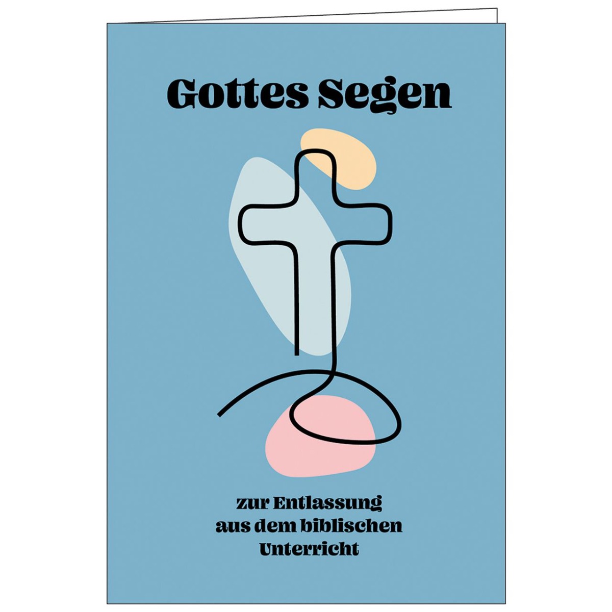Faltkarte Gottes Segen zur Entlassung aus dem biblischen Unterricht