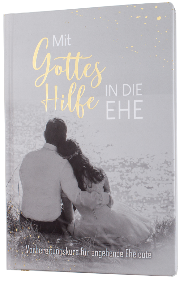 Mit Gottes Hilfe in die Ehe