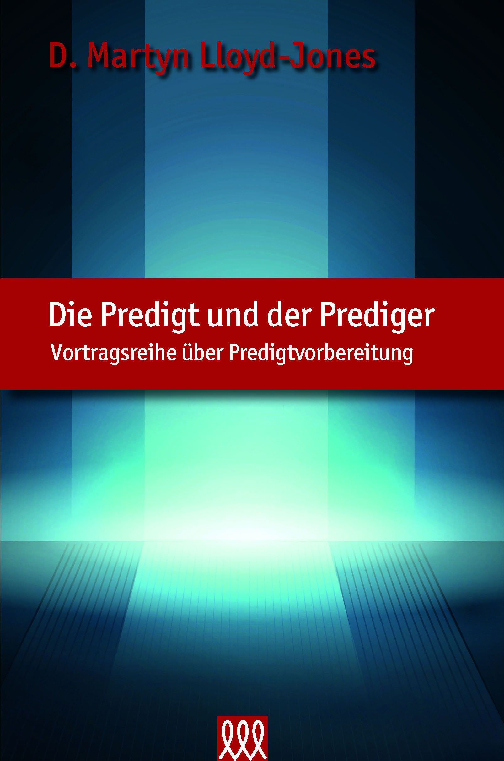 Die Predigt und der Prediger