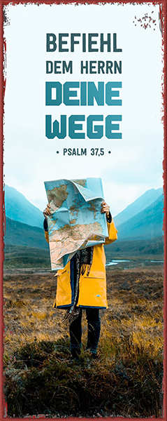 Metallschild 'Befiehl dem Herrn deine Wege. Psalm 37,5'