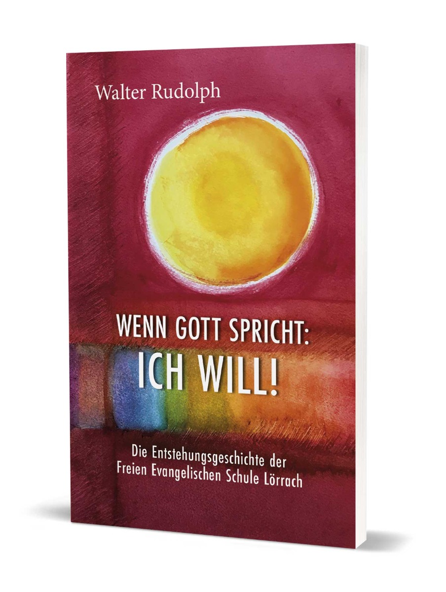 Wenn Gott spricht: Ich will!