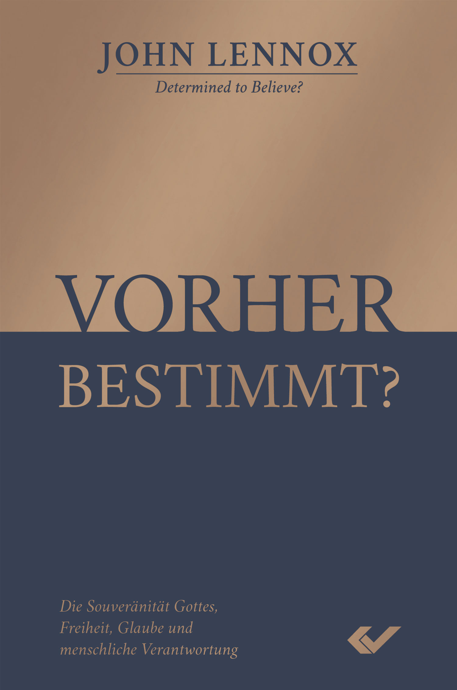 Vorher bestimmt?