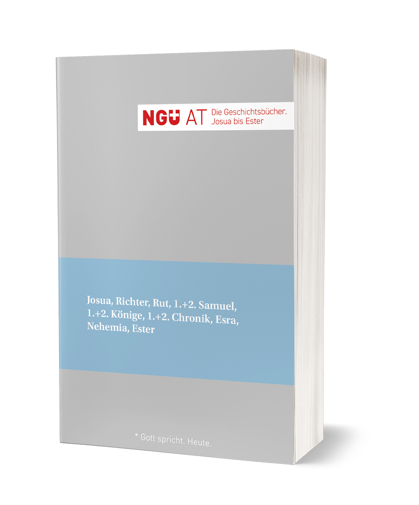 NGÜ AT: Die Geschichtsbücher: Josua - Ester