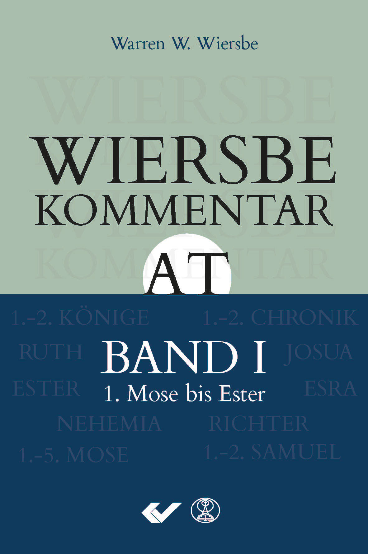 Wiersbe Kommentar AT Band I