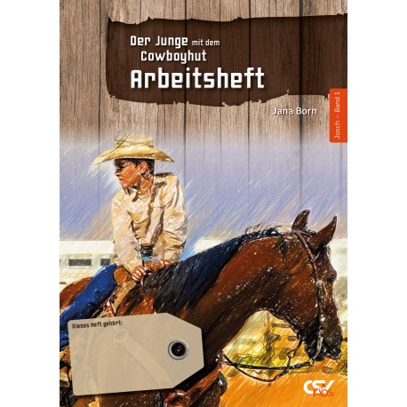 Der Junge mit dem Cowboyhut - Arbeitsheft