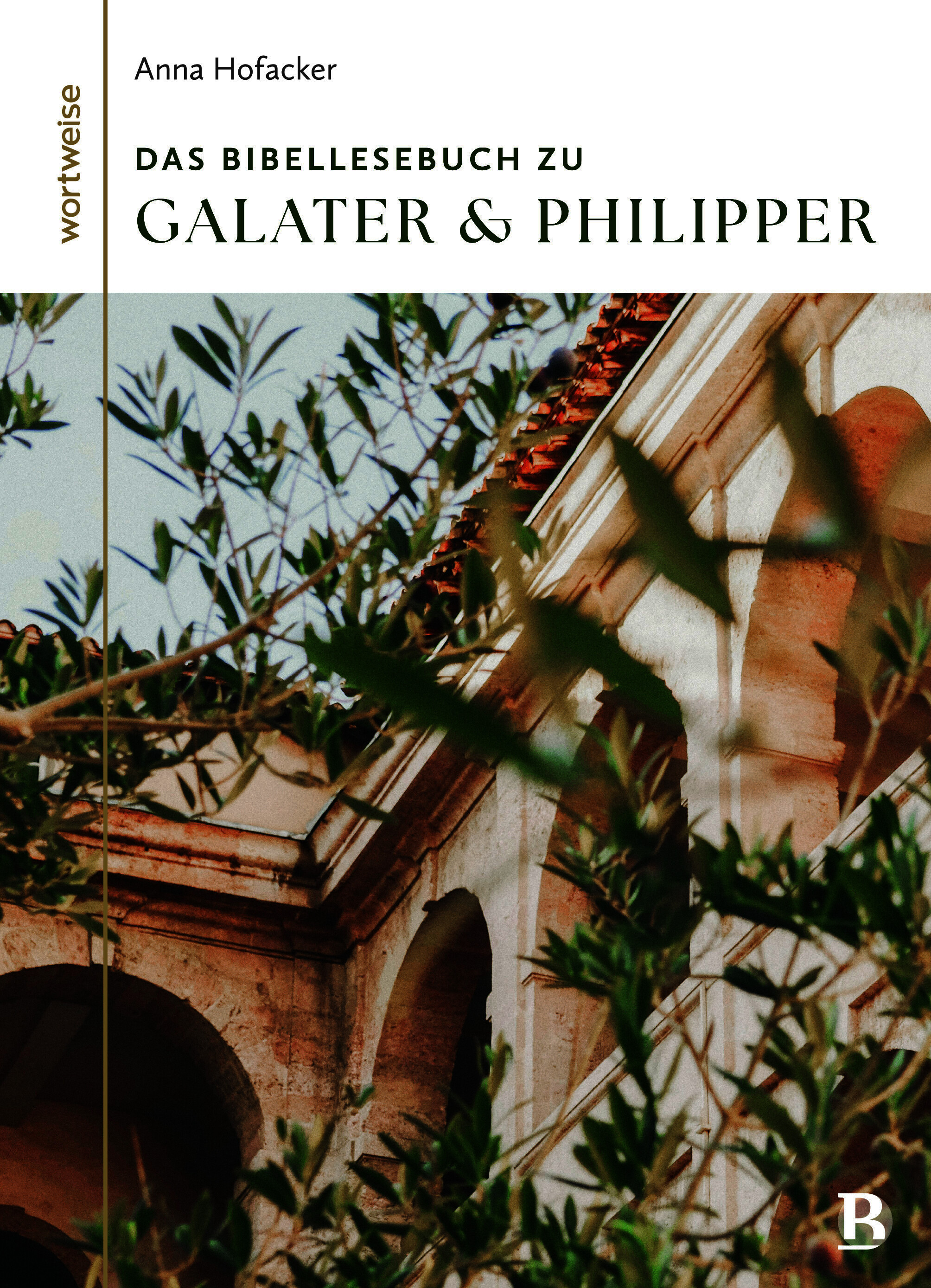 Das Bibellesebuch zu Galater und Philipper