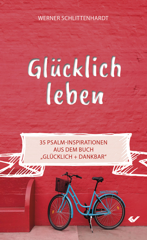 Glücklich leben