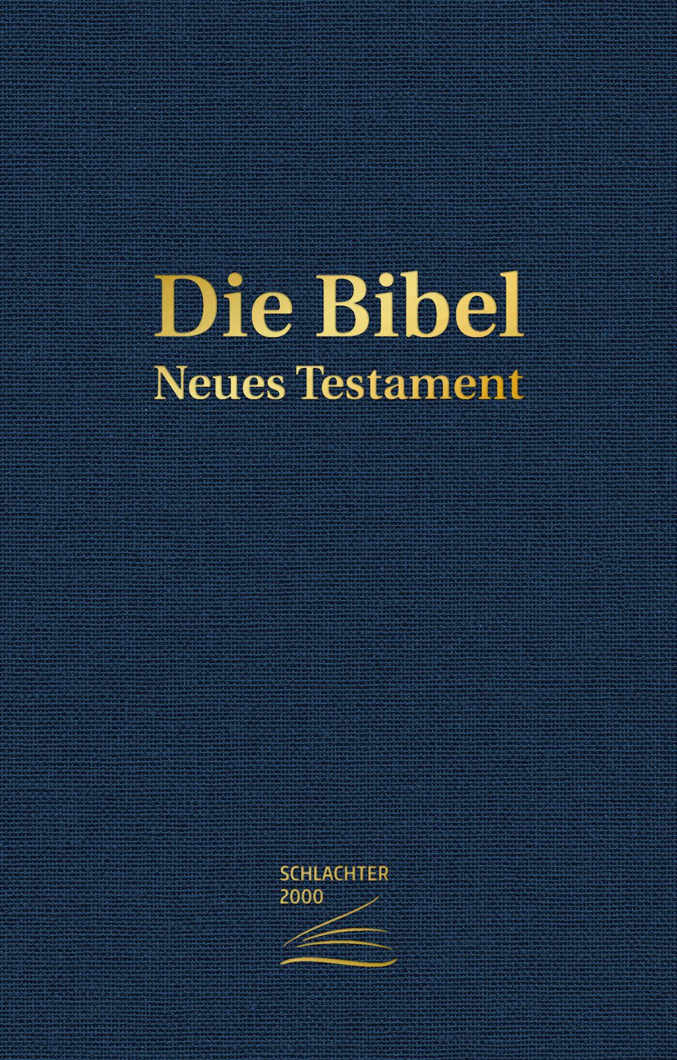 Schlachter 2000 Bibel - Neues Testament (dunkelblau, Leinen-