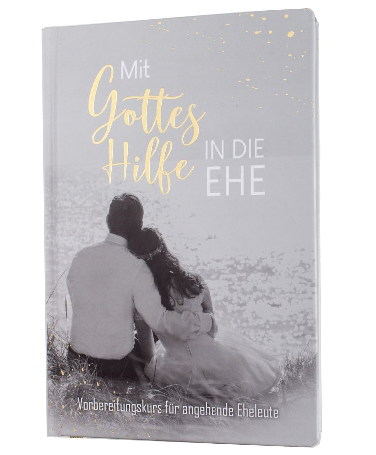 Mit Gottes Hilfe in die Ehe