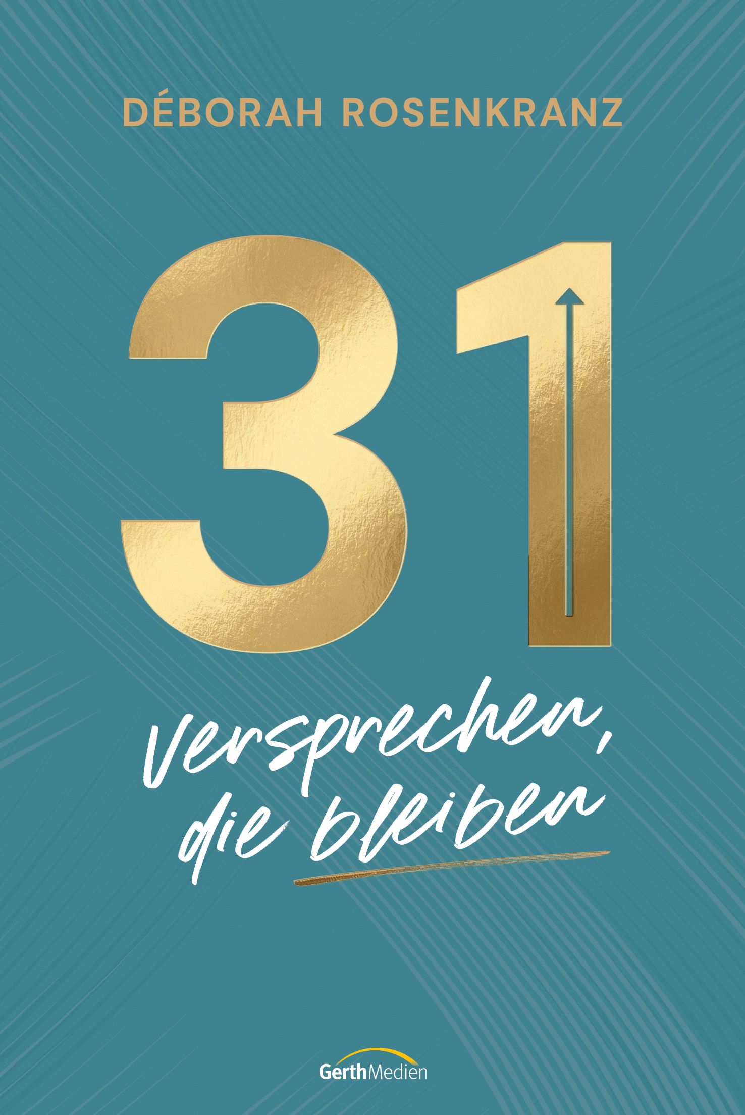 31 Versprechen die bleiben