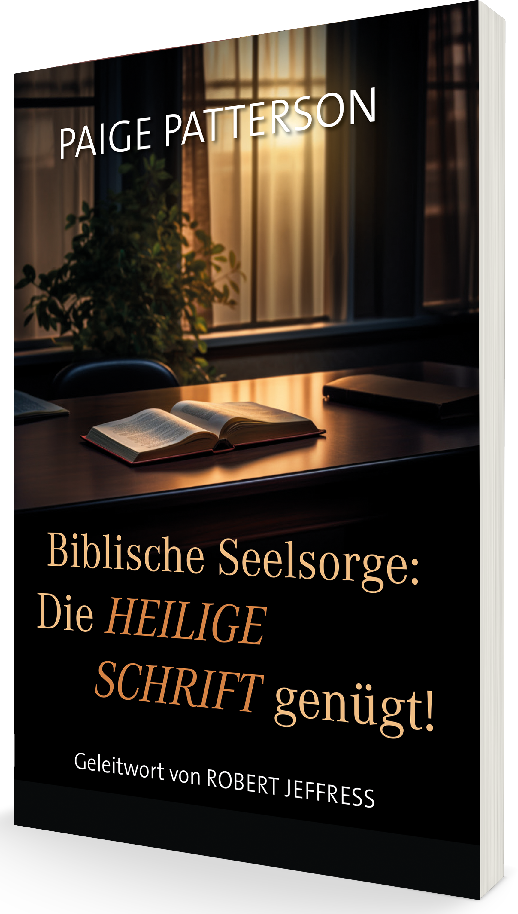 Biblische Seelsorge: Die Heilige Schrift genügt!