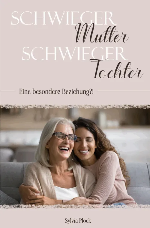SCHWIEGERMUTTER & SCHWIEGERTOCHTER