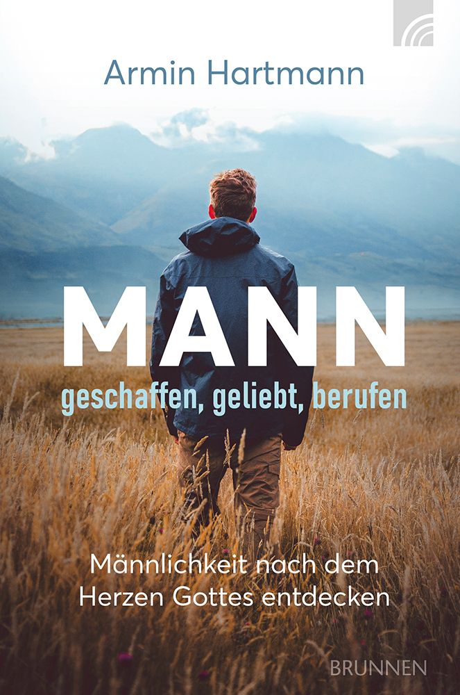 Mann geschaffen geliebt berufen