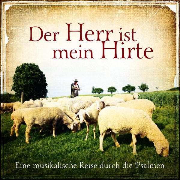 Der Herr ist mein Hirte (DCD)