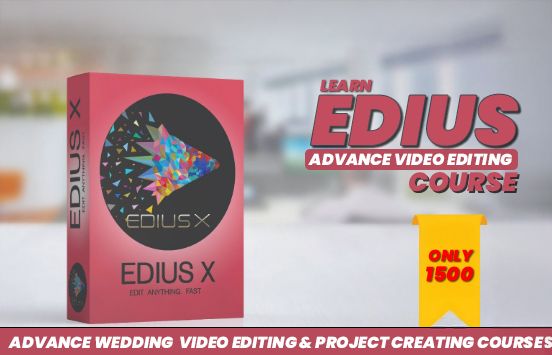 Edius Advanced Wedding Video Editing Course