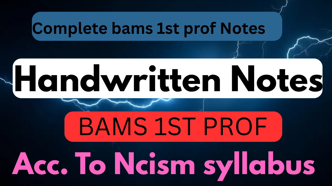 Complete bams 1st prof notes 