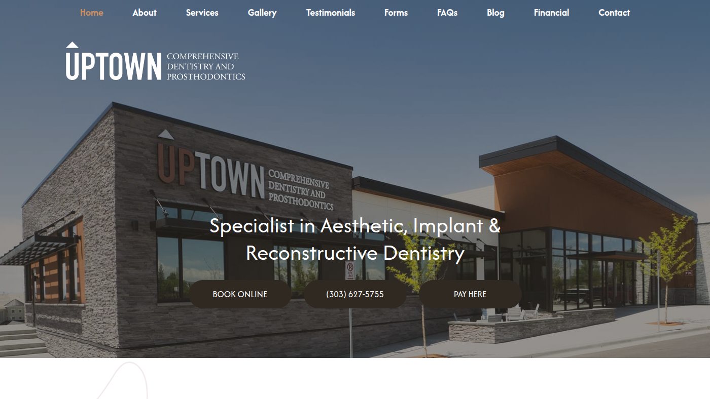 The home page of uptownprosthodontics.com