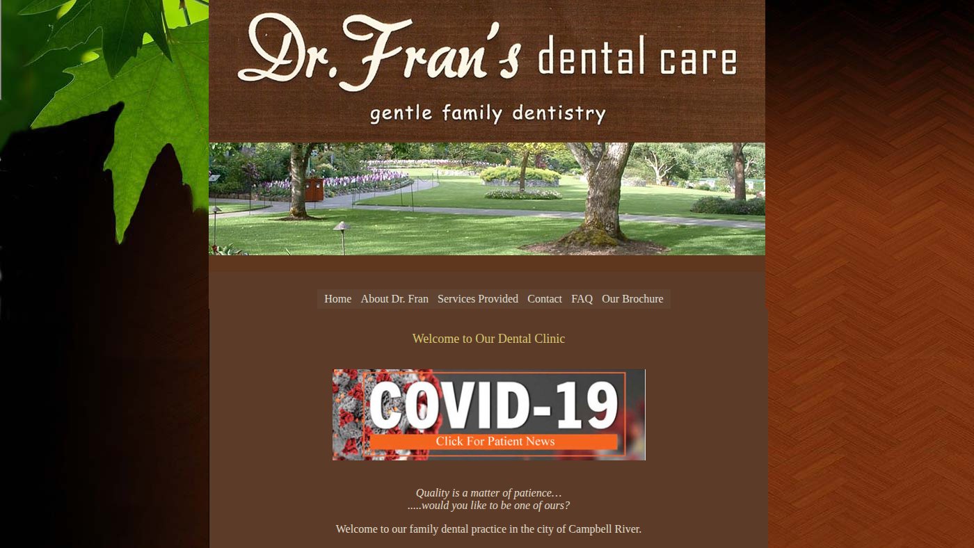 The home page of drfrans-campbellriverdentist.com