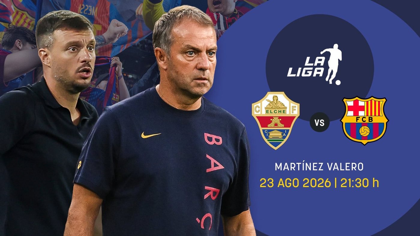 Elche – Barcelona: la reválida de Flick arranca con cambios