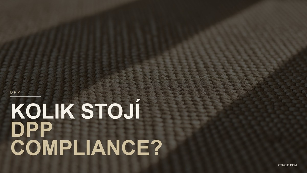 Kolik stojí DPP compliance? Rozpočet a návratnost pro textilní firmy