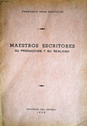 thumbnail of Francisco Rene Santucho. Maestros Escriores
