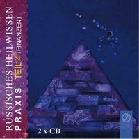 "Russisches Heilwissen Praxis" Teil 4