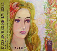 "RUSSISCHES HEILWISSEN PRAXIS" TEIL 11